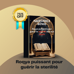 NAISSANCE BÉNIE: Roqya puissant pour guérir la stérilité due aux djinns