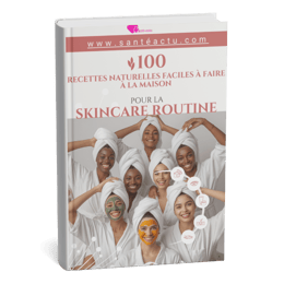 100 RECETTES NATURELLES POUR UNE SKINCARE ROUTINE