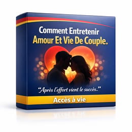 Comment entretenir amour et vie de couple.