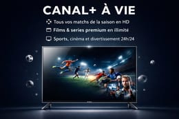 Canal + à vie, tout vos matchs, séries, émission TV en HD