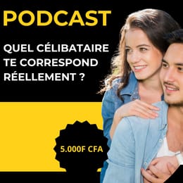 PODCAST : QUEL CÉLIBATAIRE TE CORRESPOND ? (AUDIO)