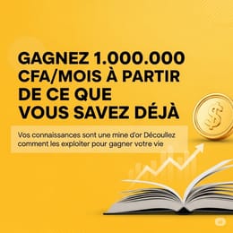1 Million CFA/ Mois en Vendant Ce Que Vous Savez: Ebook Action À Télécharger