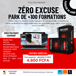 ZÉRO EXCUSE – Pack Ultime +100 Formations + Bonus Exclusifs | Réussis, Passe à l’Action