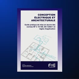 Conception Électrique et Architecturale : Guide pratique de mise en œuvre des normes
