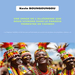 Une image de l'allégresse du paradis de YAHWEH