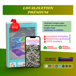 Localisation Premium : Maîtriser Google Maps pour la Localisation des  Entreprises