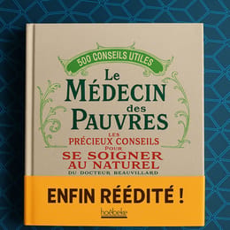 LE MÉDECIN DES PAUVRES : Le guide SANTÉ naturel et économique pour soulager les maux du quotidien