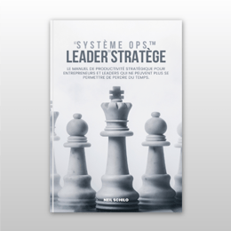 Le SYSTÈME OPS™ du leader stratège