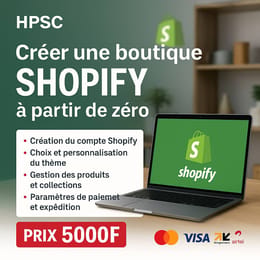 Formation – Créez votre Boutique Shopify de A à Z