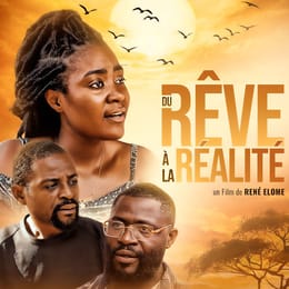 FILM: DU RÊVE À LA RÉALITÉ