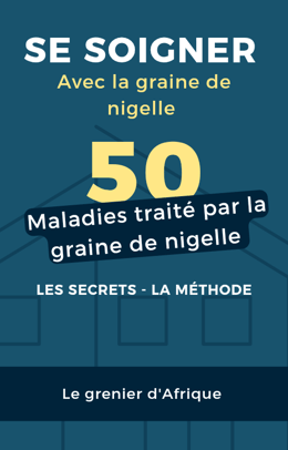 50 maladie traité par la graine de nigelle