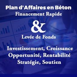Plan d'affaires en béton, financement rapide et levée de fonds