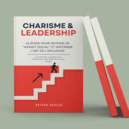 Le guide pratique pour révéler ton charisme et devenir un leader inspirant