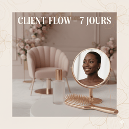 Client Flow : le système qui transforme ton salon ou institut en machine à client