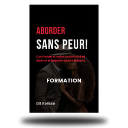 ABORDER COMME UN PRO – La formation pour prendre le numéro de n'importe quelle  femmes