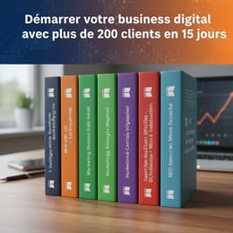 Demarrez votre Business Digital avec plus de 200 client en 15 jours