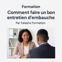 Formation – Comment faire un bon entretien d’embauche