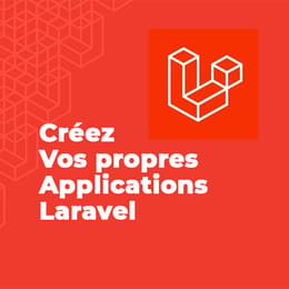 Comprendre Laravel de A à Z - La formation Ultime