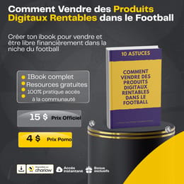 Comment Vendre des Produits Digitaux Rentables dans le Football