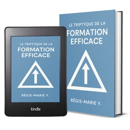 Le triptyque de la formation efficace [Ebook]