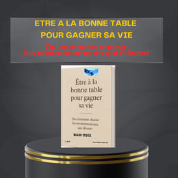 ETRE A LA BONNE TABLE POUR GAGNER SA VIE