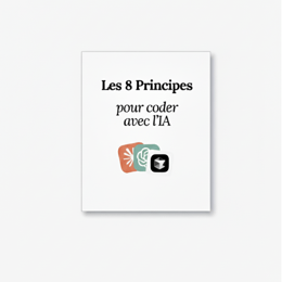 8 Principes pour Coder avec l’IA