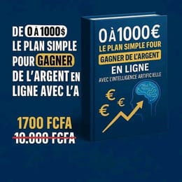 De 0 à 1000 € : Le plan simple pour gagner de l'argent en ligne avec l'IA