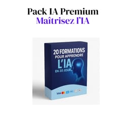 Pack IA Premium – Maîtrisez l’Intelligence Artificielle