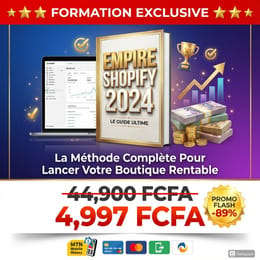 EMPIRE SHOPIFY 2026 : La Méthode Complète Pour Lancer Votre Boutique en Ligne Rentable en 7 Jours