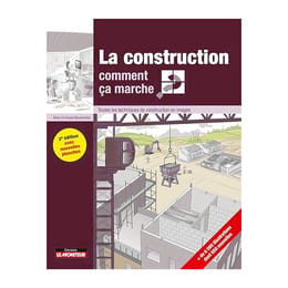 La construction comment ça marche ?