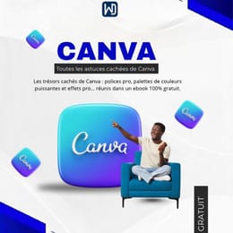 LES SECRETS CACHÉS DE CANVA