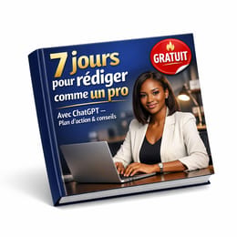 7 jours pour rediger comme un pro avec CHATGPT