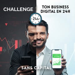 CHALLENGE! 24H pour lancer ton business digital, sans capital
