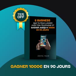 5 Business que tu peux lancer avec ton téléphone pour gagner jusqu’à 1000€ avant la fin de l’année