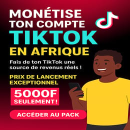 MONETISATION DE SON COMPTE  TIK TOK EN AFRIQUE