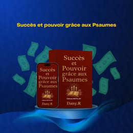 Comment utiliser le pouvoir des Psaumes ?