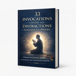 33 Invocations contre les Distractions pendant la Prière