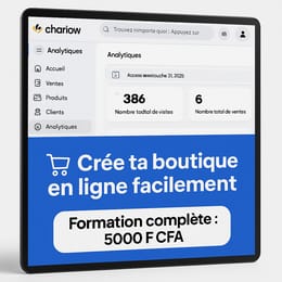 🛍️ Formation : Crée ta boutique Chariow et lance ton business en ligne