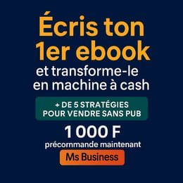 Écris ton 1er Ebook et encaisse chaque jour