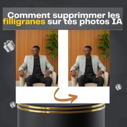 Comment supprimer les filigranes sur tes photos IA