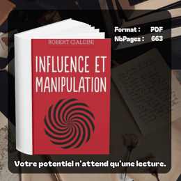 Influence et manipulation (Robert Cialdini)