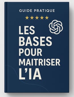 Guide pratique : les bases pour maîtriser l’IA