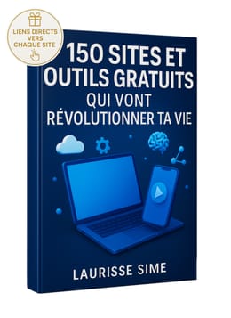 150 sites et outils gratuits qui vont révolutionner ta vie