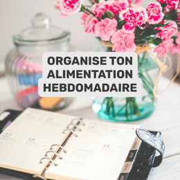 ORGANISE TON ALIMENTATION  POUR UNE SANTE DURABLE...
