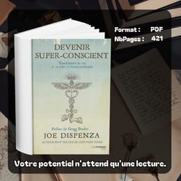 Devenir super-concient (Joe Dispenza)