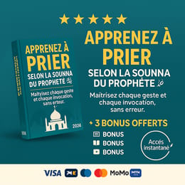 Apprenez à Prier Selon la Sounna du Prophète ﷺ – Maîtrisez chaque geste et invocation sans erreur.