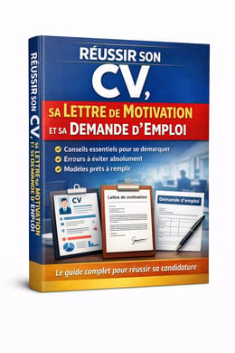 Guide pour réussir la rédaction d'un CV, une lettre de motivation et une demande d'emploi