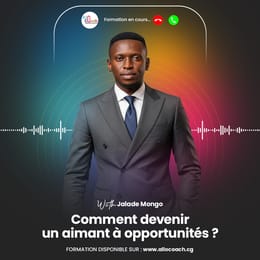 Formation audio : Comment devenir un aimant à opportunités ?