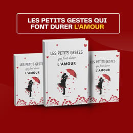 Les petits gestes qui font durer l'amour