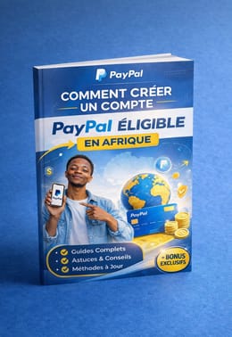 Pas de compte PayPal en Afrique ? Résolvez avec notre méthode rapide et fiable